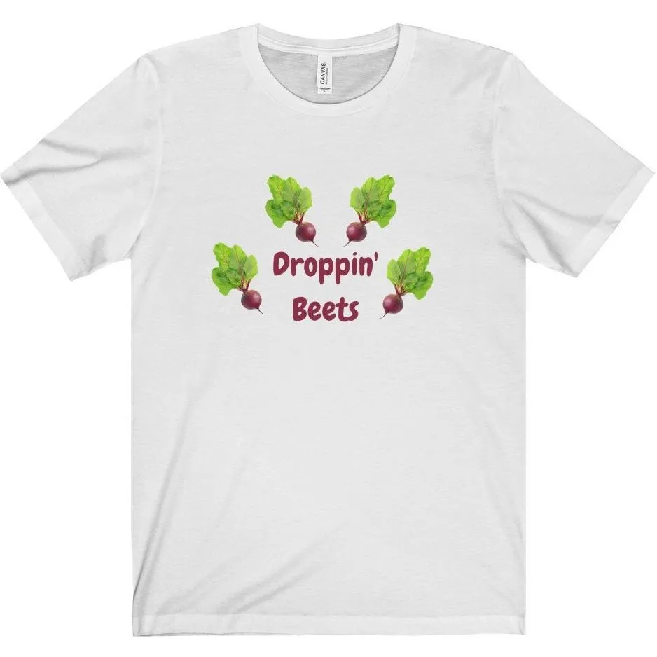 Droppin' Beets Tee