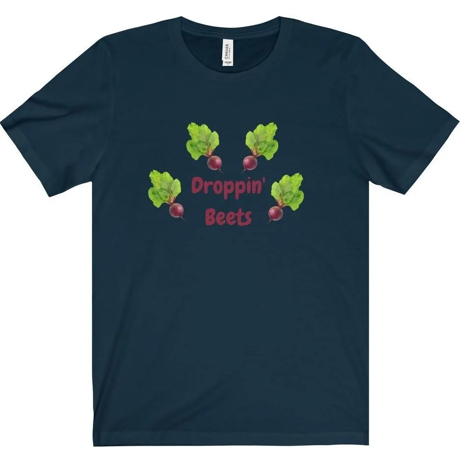 Droppin' Beets Tee