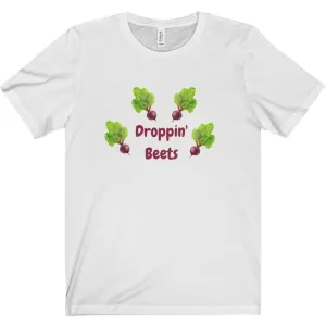 Droppin' Beets Tee