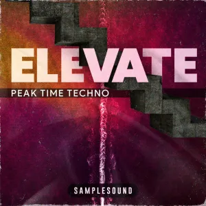 Elevate - Peak Time Techno (Kits - Loops - One Shot)