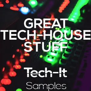 Great Tech House Stuff - Techno Premium Sounds Pack