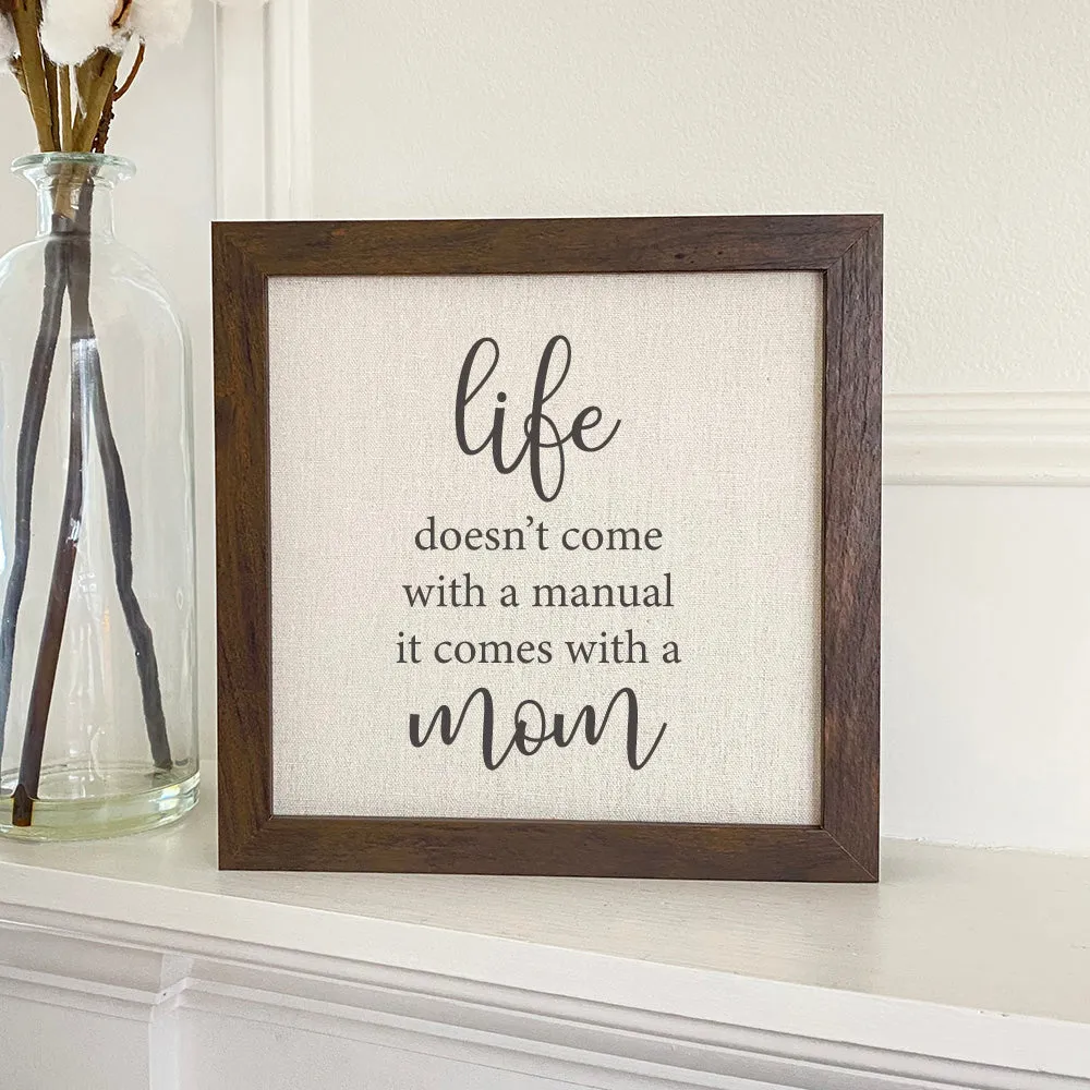 Life Manual Mom - Framed Sign