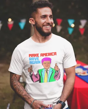 Make America Rave Again Tee