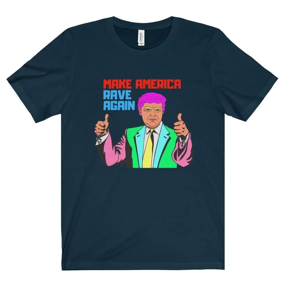Make America Rave Again Tee