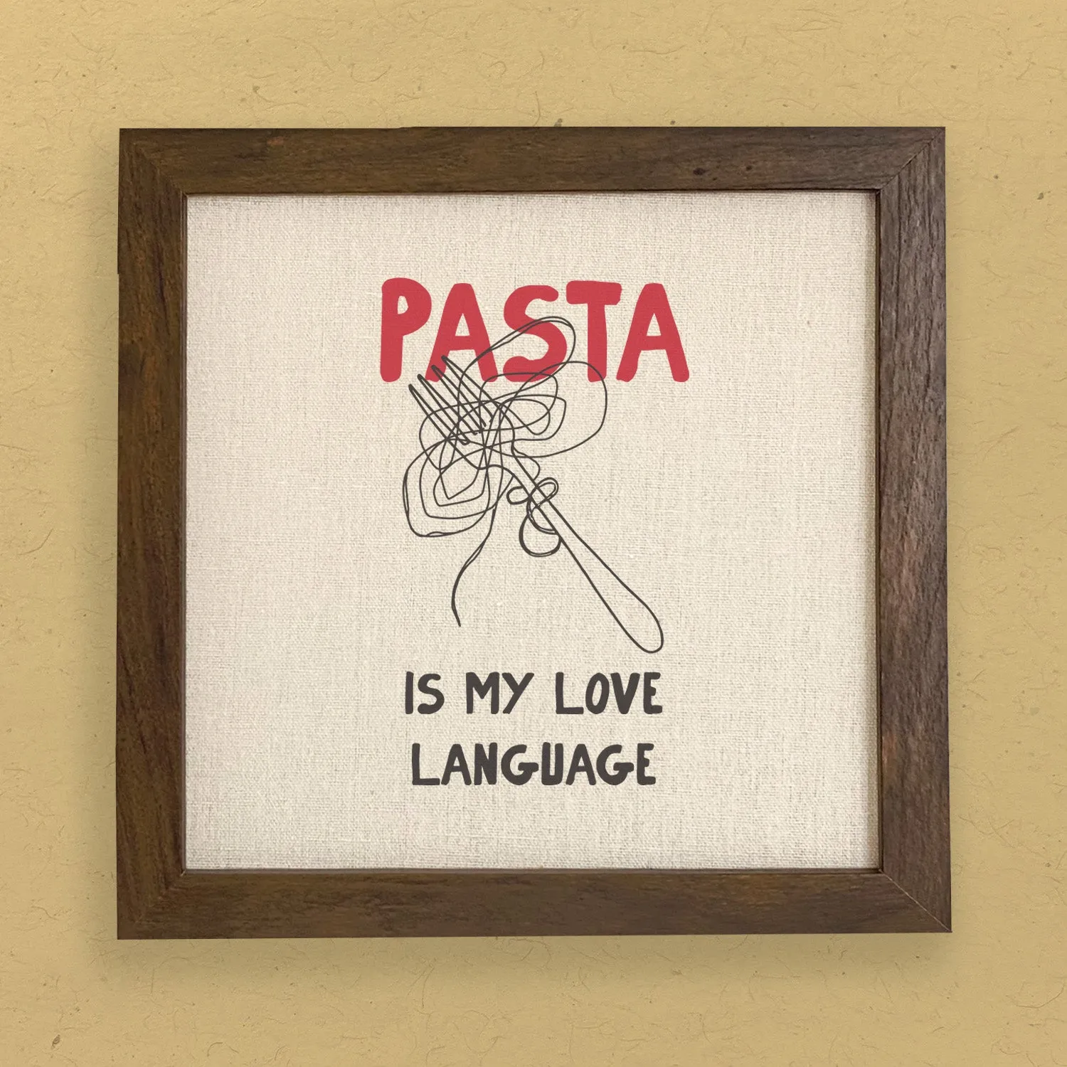 Pasta Is My Love Language - Framed Sign