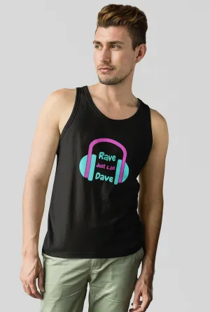Rave Just Like Dave Tank Top