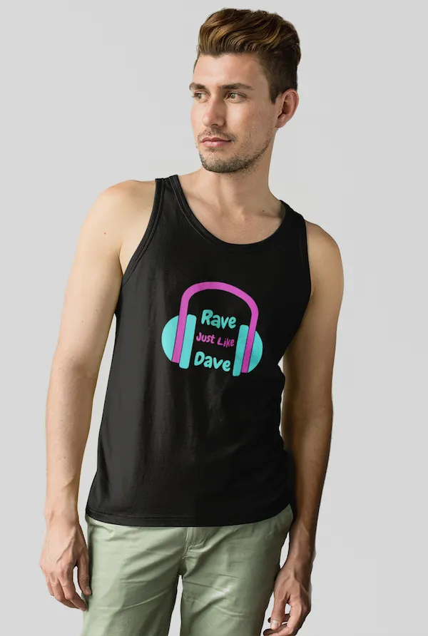 Rave Just Like Dave Tank Top