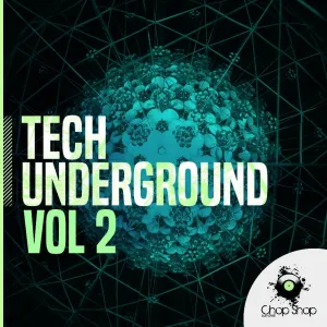 Tech Underground Vol 2 - Tech House & Techno Samples Pack