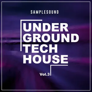 Underground Tech House Volume 3